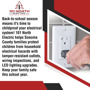 A hand plugs an appliance into a tamper-resistant electrical outlet, with text about childproofing electrical systems for back-to-school season in Sonoma County.
