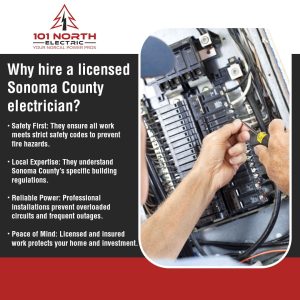 101 North Electric advertisement showing an electrician's hands working on an electrical panel. The text explains why hiring a licensed Sonoma County electrician is important, citing safety, local expertise, reliable power, and peace of mind.